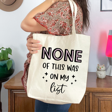  None of this was on my list tote