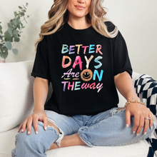  Better days are on the way