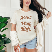  Pray wait trust