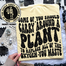  Some of you should carry around a plant (Skelly pocket) comfort colors Tshirt