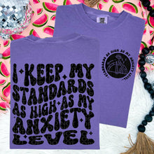  I keep my standards as high as my anxiety comfort colors Tshirt